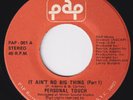 PERSONAL TOUCH It Ain't No Big Thing  M- 45 modern soul disco funk HEAR