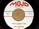Billy Garner - Little School Girl - MOJO 2171 M- SOUL