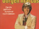 Jürgen Marcus Die Uhr Geht Vor - Du Kannst Noch Bleiben Telefunken Vinyl LP