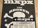 RARE - MXPX - Broken Bones 7 Inch Record