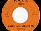 BOBBY JONES Welcome Back A Foolish Man Kack Rare Chicago Soul RARE 45 HEAR