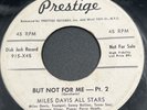 Miles Davis 45 RPM Vinyl But Not For Me Part 1 & 2 Prestige PROMO 915-X45