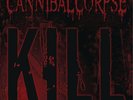 Cannibal Corpse Kill (Vinyl) 12