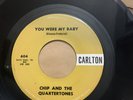 CHIP & QUARTERTONES: you were my baby / simple simon CARLTON 7
