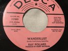 RAY POLLARD wanderlust/ This Is No… Promo 45- Soul - Decca 32189 VG+