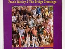 Frank Motley & The Bridge Crossings - Chip Dip Vinyl Record VG+