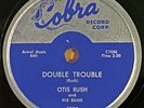 Otis Rush-Double Trouble/Keep On Loving Me Baby Cobra 5030 78 rpm Chicago Blues