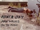 Abner Jay – Man Walked On The Moon LP 2019 Mississippi MRI-122 Blues VG+/EX