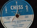 78 rpm Chess 1635, Chuck Berry, Brown Eyed Handsome Man, scuff worn scratch G-