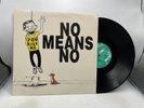 No Means No – You Kill Me 1985 CANADIAN ORIGINAL PRESS VINYL LP RECORD VGC