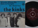 KINKS Wonder Where My Baby Is Tonight SWEDEN NORWAY *only* 45 I Need You GARAGE