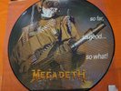 Megadeth So Far So Good So What Vinyl LP Picture Disc 1988 Dave Mustaine