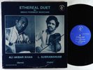 Ali Akbar Khan & L. Subramaniam - Ethereal Duet LP - Ganesh VG+