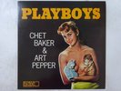 Chet Baker & Art Pepper Playboys Pacific Jazz GXF 3103(M) Japan  VINYL LP