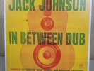 In between Dub by Johnson, Jack (OPEN)w/minor sleeve damage