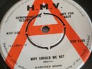MANFRED MANN WHY SHOULD WE NOT / BROTHER JACK HMV POP 1189 DEMO