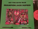 CHAMPION  JACK  DUPREE -  GET VOU AN OL' MAN  - VINYL / LP