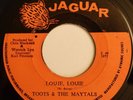 TOOTS & THE MAYTALS , LOUIE LOUIE , PRESSURE DROP, TESTED VG+ JAGUAR RARE SKA