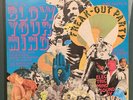 BLOW YOUR MIND & HAVE A FREAK-OUT PARTY (1967) LP Rare Audio Fidelity AFSD 6184
