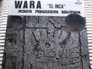 WARA - EL INCA 50th ANNIV EDT BOLIVIA HVY PROG ROCK w/ ANDEAN FOLK INFL SLD LP