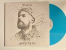 Tom Walker - What A Time To Be Alive 12” Blue  Vinyl Lp Signed Autographed