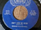 GEORGE BLACKWELL - DON'T WANT TO LET YOU GO / CAN'T LOSE MY HEAD - 7'' - VG