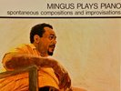 Charles Mingus - Mingus Plays Piano / VG+ / LP, Album, Limited Edition, Reissue,