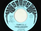 Funk 45 - Fried Chicken - Funky D.J. - Stone VG+