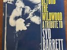 SYD BARRETT - BEYOND THE WILDWOOD A TRIBUTE TO SYD BARRETT Illusion 001