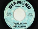 Northern Soul 45 - Ruby Winters - I Want Action/Better - Diamond