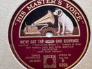 AL BOWLLY + RAY NOBLE DANCE ORCH - ‘WE’VE GOT THE MOON AND SIXPENCE’ HMV 78 E+