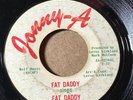 FAT DADDY Jonny-A 201 FAT DADDY / HOLIDAY BABY VG/VG+  LISTEN