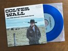 COLTER WALL and the Scary Prairie Boys - Happy Reunion BLUE vinyl 7