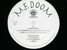 MF DOOM DEAD BENT / GAS DRAWLS / HEY  FONDLE 'EM FE008 US US VINYL 12