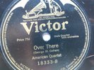 78 rpm Victor 18333, American Quartet, Over There, George Cohan, WWI, V
