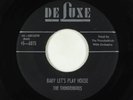 Doo-Wop R&B 45 - Thunderbirds - Baby Let's Play House - DeLuxe