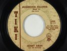 Garage 45 - Bobby Arlin & The Hustlers - Mushroom Machine - Tiki