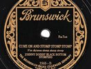 Brunswick #3568: Johnny Dodds' Or-Come On & Stomp, Stomp, Stomp/You've Gone V+E-