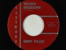 Rock & Roll 45 - Bobby Fuller - Nervous Breakdown/Not Fade Away - Eastwood rare