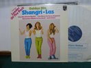 SHANGRI-LAS. GOLDEN HITS. IMPORT  NEAR MINT  PHILIPS. LP