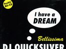 DJ Quicksilver - I Have A Dream / Bellissima - Used Vinyl Record 12 - B7435z