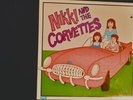Nikki And The Corvettes LP  Bomp  Records Punk, New Wave, Power Pop Ramones