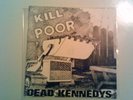DEAD KENNEDYS -  KILL THE POOR b/w IN-SIGHT - 1980 U.K. IMPORT 7