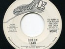 QUEEN LIAR ELEKTRA DJ COPY VG++ STEREO & RARE MONO 45 **ONLY COPY AVAILABLE**