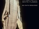 New: SNOWY WHITE AND THE WHITE FLAMES - No Faith Required, 180 Gram Limited Crys