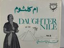 Om Kolsoum - Daughter Of The Nile Vol.3 This Is My Night (Hazihi Laylati) (LP)