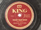 Delmore Brothers - 78 RPM King  Rockabilly Bopper - Freight Train Boogie L29