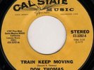 Don Thomas: Train Keep Moving /Please Come Back Home [NEW- 1973 OLD STORE STOCK]