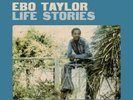 Ebo Taylor Life Stories: Highlife & Afrobeat Classics 1973-1 (Vinyl) (UK IMPORT)