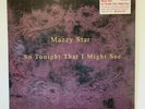 Mazzy Star - So Tonight That I Might See, 180 Gram Vinyl LP Record NEW SEALED